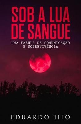 Cover of Sob a Lua de Sangue