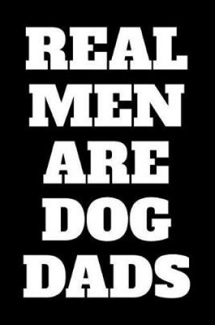 Cover of Real Men Are Dog Dads