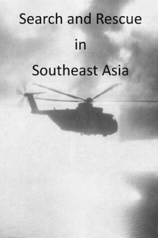 Cover of Search and Rescue in Southeast Asia