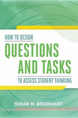 Cover of How to Design Questions and Tasks to Assess Student Thinking