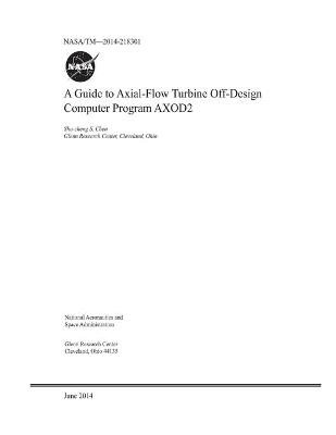 Book cover for A Guide to Axial-Flow Turbine Off-Design Computer Program AXOD2