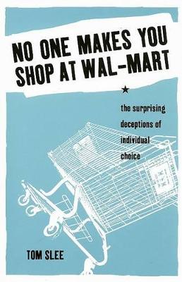 Cover of No One Makes You Shop at Wal-Mart