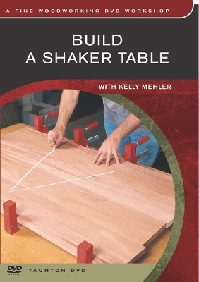 Book cover for Build a Shaker Table: with Kelly Mehler