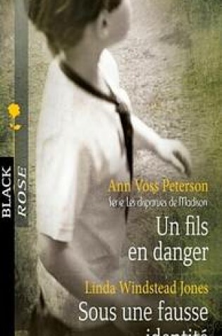 Cover of Un Fils En Danger - Sous Une Fausse Identite