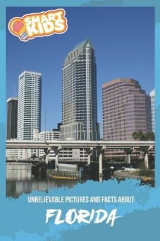 Cover of Unbelievable Pictures and Facts About Florida