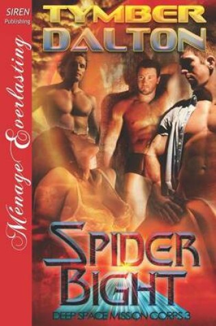 Cover of Spider Bight [Deep Space Mission Corps 3] (Siren Publishing Menage Everlasting)