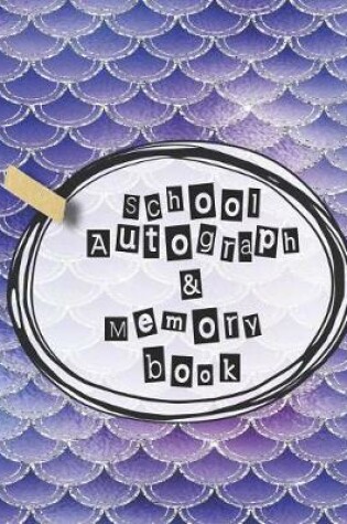 Cover of School Autograph and memory book