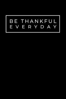 Book cover for Be Thankful Everyday