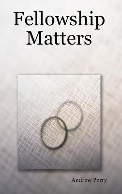 Book cover for Fellowship Matters