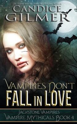 Book cover for Vampires Don't Fall In Love