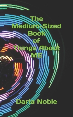 Book cover for The Medium-Sized Book of Things About Me