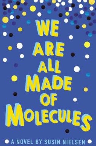 Cover of We Are All Made of Molecules
