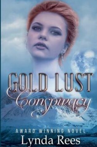 Cover of Gold Lust Conspiracy