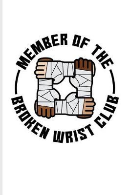 Book cover for Member Of The Broken Wrist Club