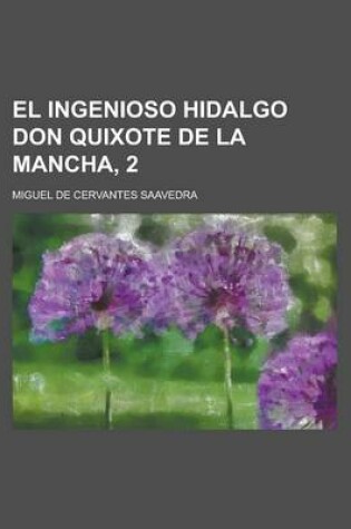 Cover of El Ingenioso Hidalgo Don Quixote de La Mancha, 2