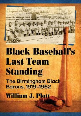 Book cover for Black Baseball's Last Team Standing