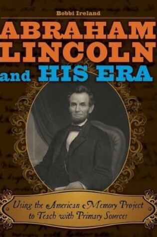 Cover of Abraham Lincoln and His Era