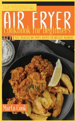 Book cover for The Essential Air Fryer Cookbook For Beginners