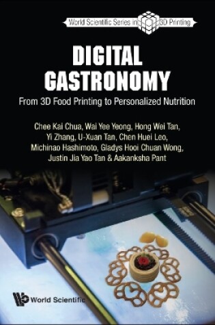 Cover of Digital Gastronomy: From 3d Food Printing To Personalized Nutrition