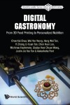 Book cover for Digital Gastronomy: From 3d Food Printing To Personalized Nutrition