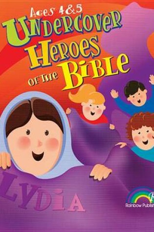 Cover of Undercover Heroes of the Bible Rb38072