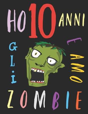 Book cover for Ho 10 anni e amo gli zombie