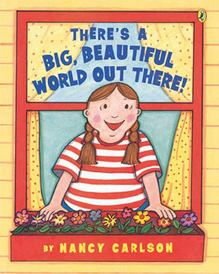Book cover for There's a Big, Beautiful World Out There!