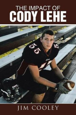 Cover of The Impact of Cody Lehe