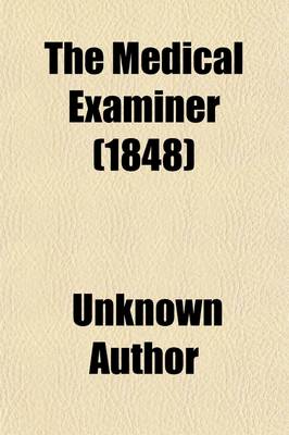 Book cover for The Medical Examiner (Volume 4); A Monthly Record of Medical Science