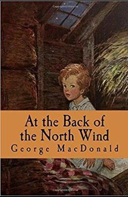 Book cover for At the Back of the North Wind(illustrated Classics)