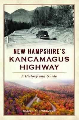 Book cover for New Hampshire's Kancamagus Highway