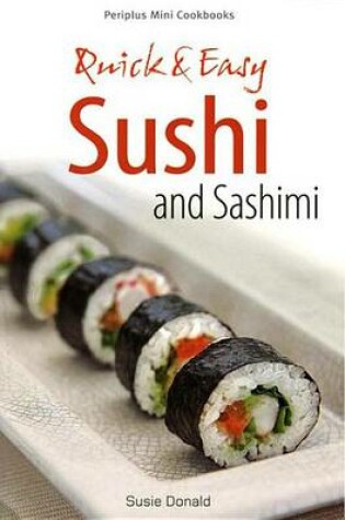 Cover of Quick & Easy Sushi and Sashimi