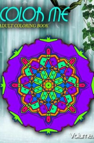 Cover of COLOR ME ADULT COLORING BOOKS - Vol.7
