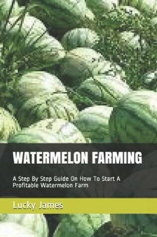 Cover of Watermelon Farming