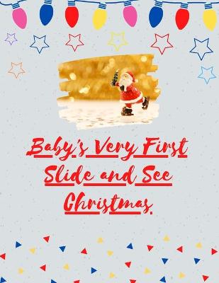 Book cover for Baby's Very First Slide and See the Christmas