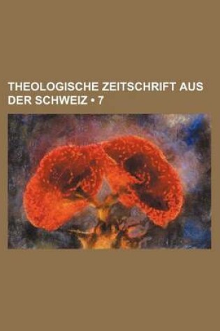 Cover of Theologische Zeitschrift Aus Der Schweiz (7)