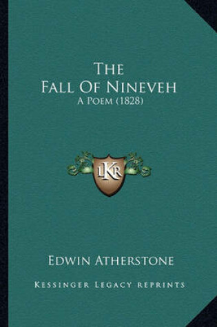 Cover of The Fall of Nineveh the Fall of Nineveh