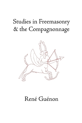 Book cover for Studies in Freemasonry and the Compagnonnage