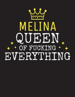 Book cover for MELINA - Queen Of Fucking Everything