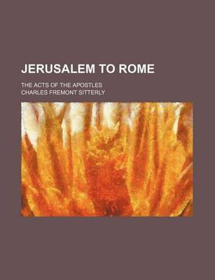 Book cover for Jerusalem to Rome; The Acts of the Apostles