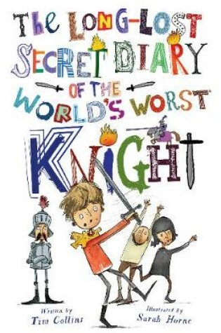 Cover of The Long-Lost Secret Diary of the World's Worst Knight