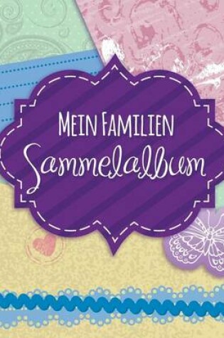 Cover of Mein Familien Sammelalbum