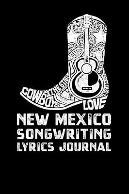 Cover of New Mexico Songwriting Lyrics Journal