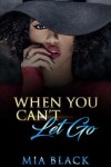 Book cover for When You Can't Let Go