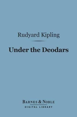 Cover of Under the Deodars (Barnes & Noble Digital Library)