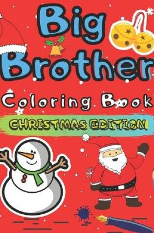 Cover of Big Brother Coloring Book Christmas Edition