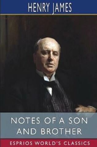 Cover of Notes of a Son and Brother (Esprios Classics)