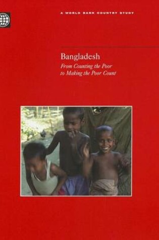 Cover of Bangladesh: From Counting the Poor to Making the Poor Count