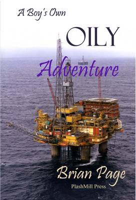 Book cover for A Boy's Own Oily Adventure