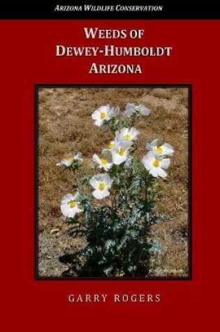 Cover of Weeds of Dewey-Humboldt, Arizona